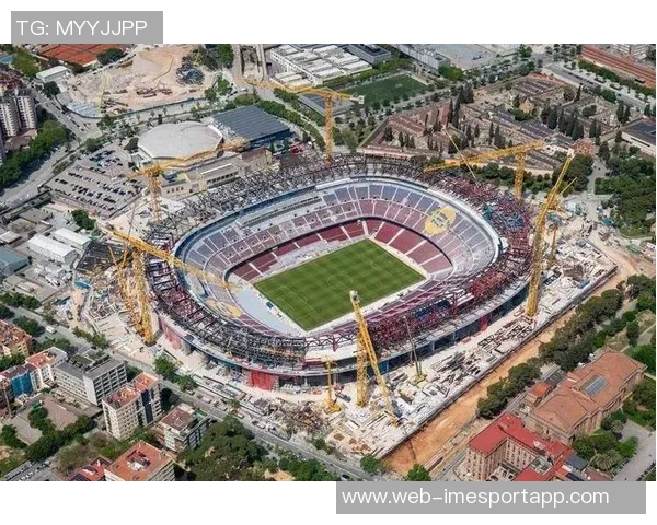 巴萨推进诺坎普改建计划或将提升观众容量至六万二千人